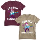 Pew-Pew Madafakas - Férfi Póló