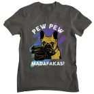 Pew-Pew Madafakas - Férfi Póló