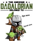 This Awesome Dadalorian Belongs to Me (Apa és gyerekek nevével - Személyre szabható) - Férfi Póló