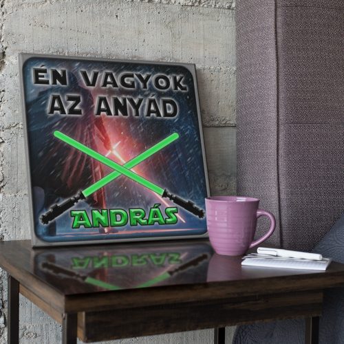 Én vagyok az anyád - Star Wars Vászonkép (Személyre szabható)