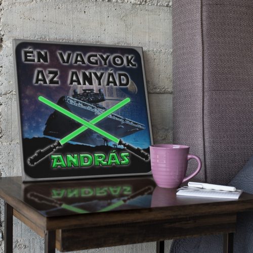 Én vagyok az anyád - Star Wars Vászonkép (Személyre szabható)