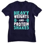 Heavy weights and protein shakes - GYM Fitness Férfi Póló