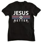 Jesus is better - Férfi Póló