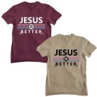 Jesus is better - Férfi Póló