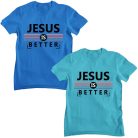 Jesus is better - Férfi Póló