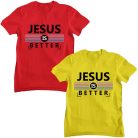 Jesus is better - Férfi Póló