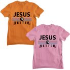 Jesus is better - Férfi Póló