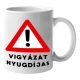 Vigyázat nyugdíjas - Bögre