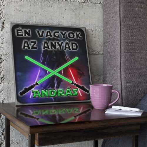 Én vagyok az anyád - Star Wars Vászonkép (Személyre szabható)