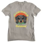 Life is better with my Dachsund - Férfi Póló