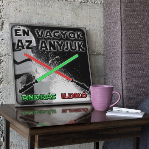 Én vagyok az anyjuk - Star Wars Vászonkép (Személyre szabható)