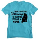 I was social distancing before it was cool - Férfi Póló
