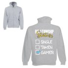 Single Taken Gamer - Unisex Zipzáros Pulóver