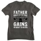 Father forgive me for these gains - GYM Fitness Férfi Póló