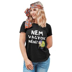 Nem vagyok néni! - Női Póló