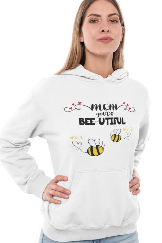 Bee-utiful anya és méhecskéi - Személyre Szabható - Kapucnis Pulóver