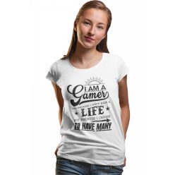   Gamer vagyok de nem azért mert nincs életem (2 féle) - Női Póló