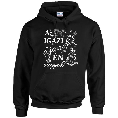 Az igazi ajándék én vagyok - Unisex Kapucnis Pulóver